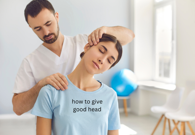 how to give good head