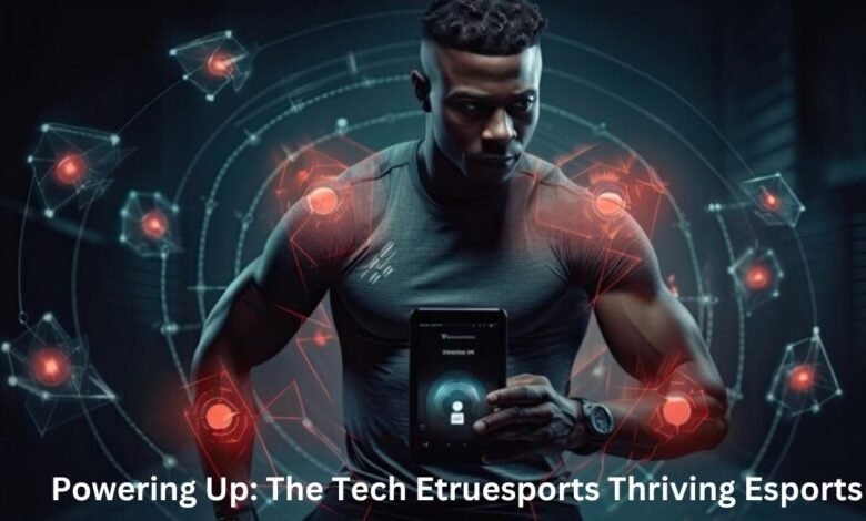 Tech Etruesports